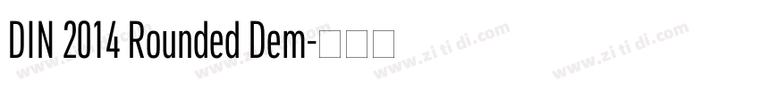 DIN 2014 Rounded Dem字体转换
